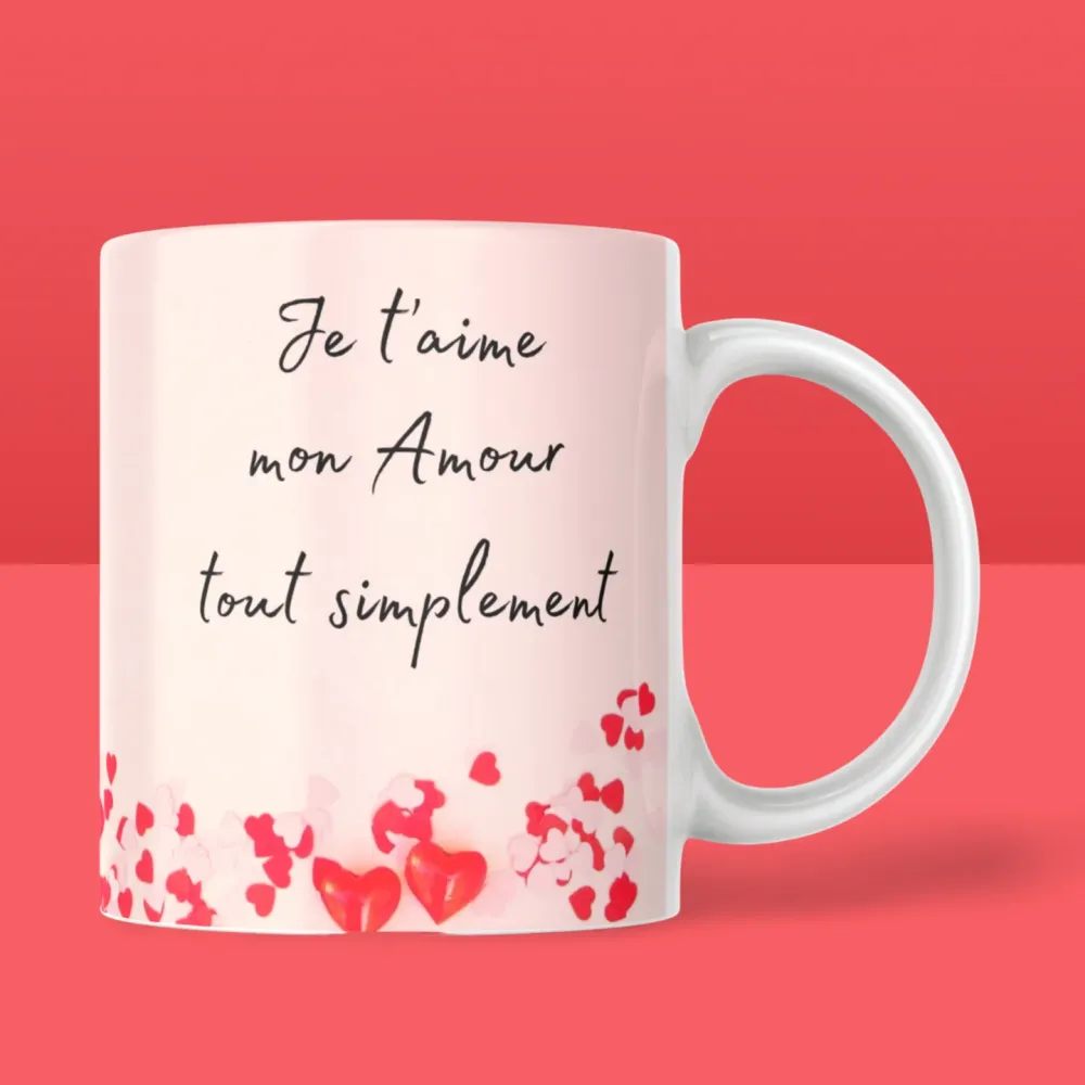 Mug Saint-Valentin "Je t'aime mon amour tout simplement"