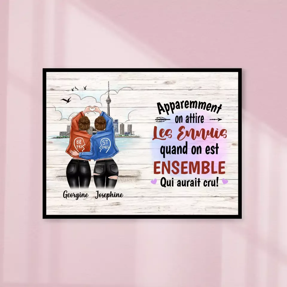 Poster encadré en bois personnalisée, cadeau pour Sœurs, amies, Apparemment on attire les ennuis quand on est esemble Gelato