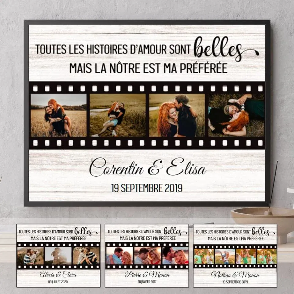 Poster photo personnalisée, Cadeau pour couple, Toutes les histoires d’amour sont belles mais la nôtre est ma préférée