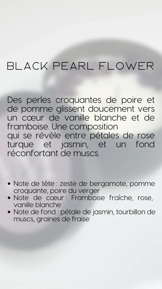 Bougie parfumée « Black Pearl Flower » - 150g
