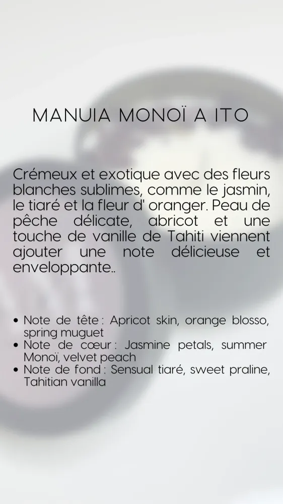 Bougie parfumée « Manuia Monoï Ito » - 100g